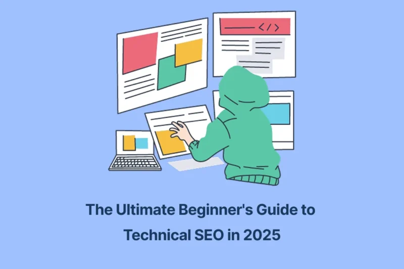 The Ultimate Beginner’s Guide to Technical SEO in 2025